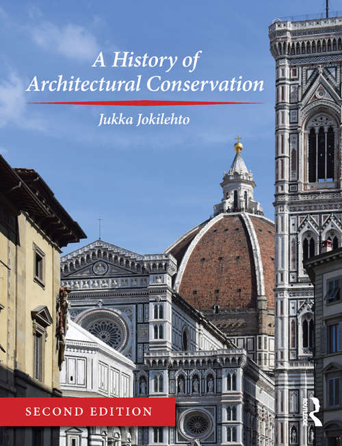 Book cover of A History of Architectural Conservation (2)