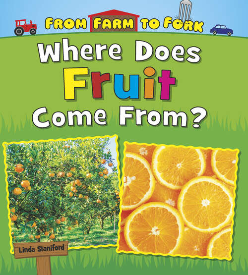 Book cover of Where Does Fruit Come From?