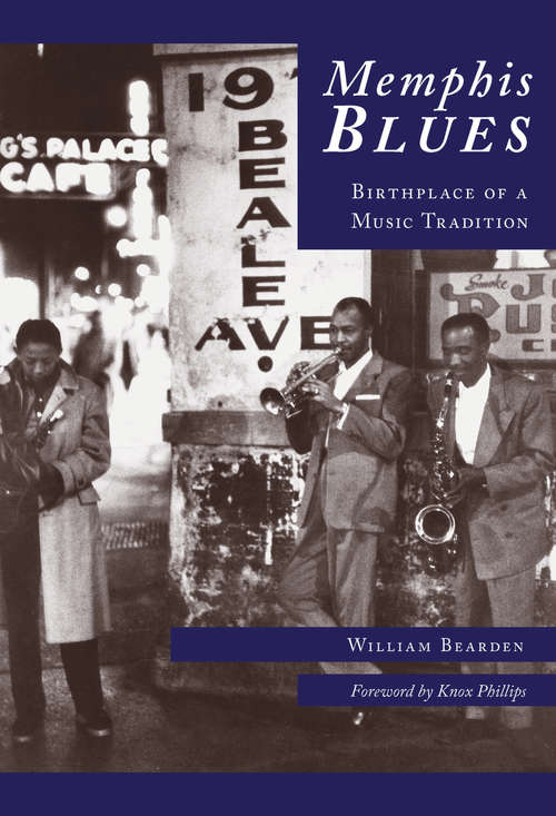 Book cover of Memphis Blues: Birthplace of a Music Tradition