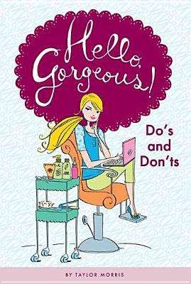 Book cover of Hello, Gorgeous! Do's and Don'ts