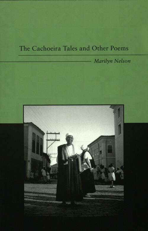 Book cover of The Cachoeira Tales and Other Poems: An Anthology of Revisionist Writings (L. E. Phillabaum Poetry Award Ser.)