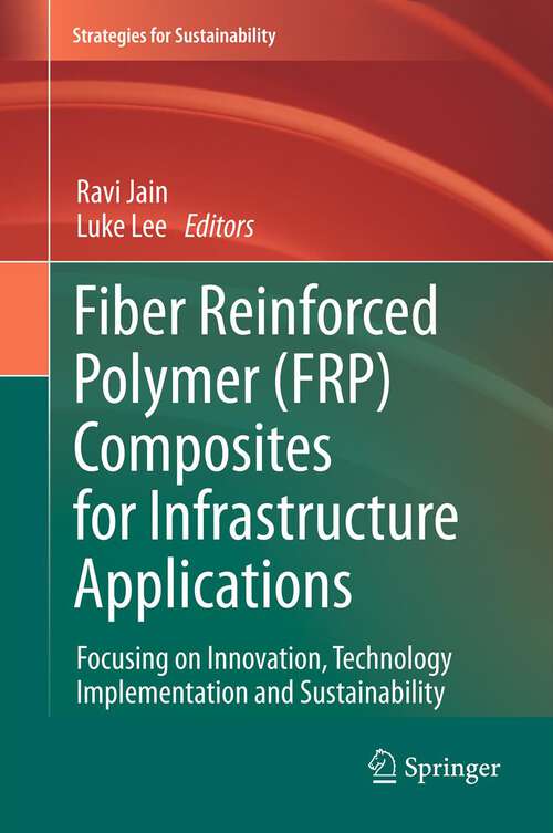 Book cover of Fiber Reinforced Polymer (FRP) Composites for Infrastructure Applications