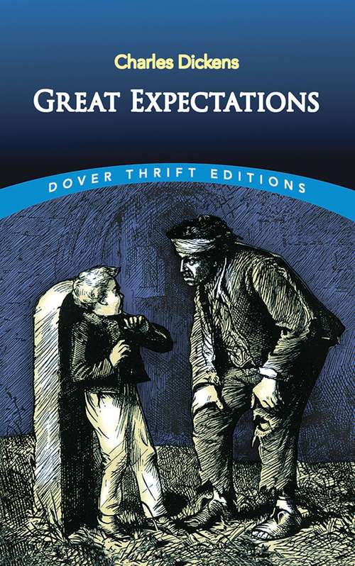 Book cover of Great Expectations: New Edition - Great Expectations By Charles Dickens (Dover Thrift Editions)