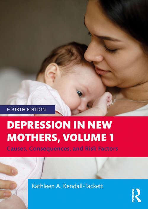 Book cover of Depression in New Mothers, Volume 1: Causes, Consequences, and Risk Factors
