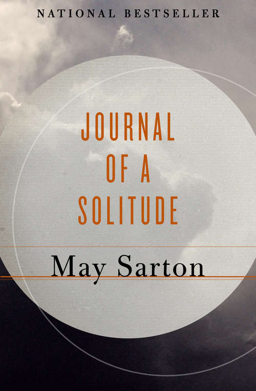 Journal of a Solitude: Journal Of A Solitude, Plant Dreaming Deep, And Recovering