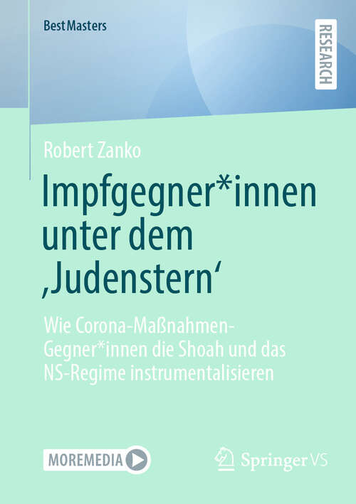 Book cover of Impfgegner*innen unter dem ‚Judenstern‘: Wie Corona-Maßnahmen-Gegner*innen die Shoah und das NS-Regime instrumentalisieren (BestMasters)
