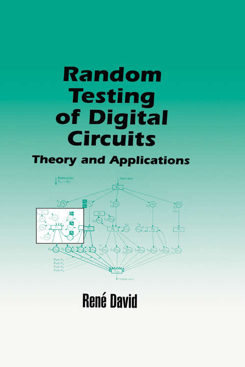 Random Testing of Digital Circuits: Theory and Applications