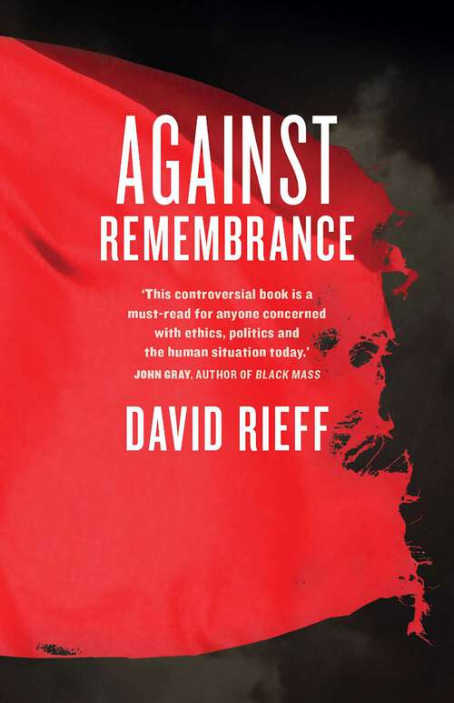 Book cover of Against Remembrance