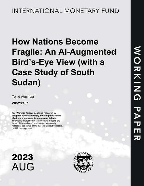 Book cover of How Nations Become Fragile: An AI-Augmented Bird’s-Eye View (Imf Working Papers)