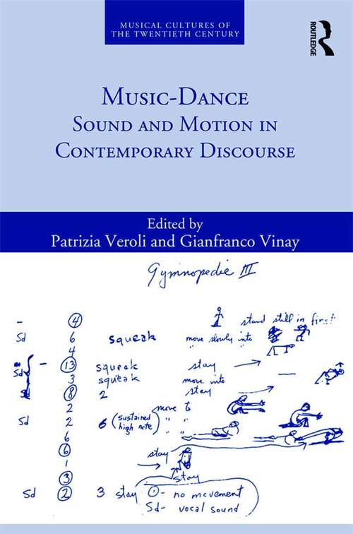 Book cover of Music-Dance: Sound and Motion in Contemporary Discourse (Musical Cultures of the Twentieth Century)