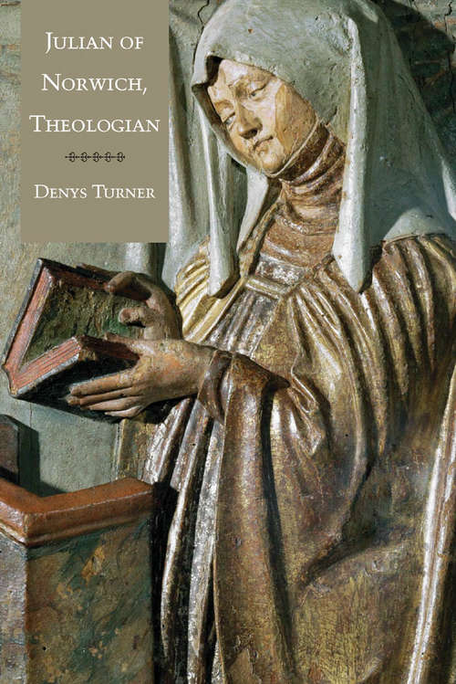 Book cover of Julian of Norwich, Theologian