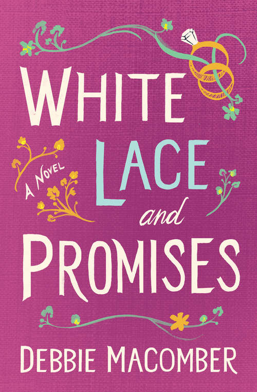 Book cover of White Lace and Promises: A Novel (Debbie Macomber Classics)