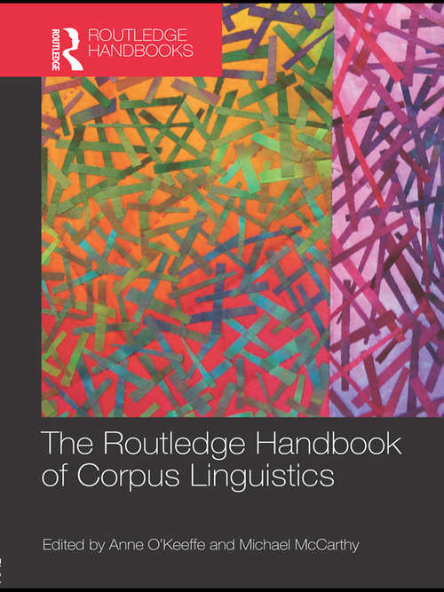 Book cover of The Routledge Handbook of Corpus Linguistics (Routledge Handbooks in Applied Linguistics)