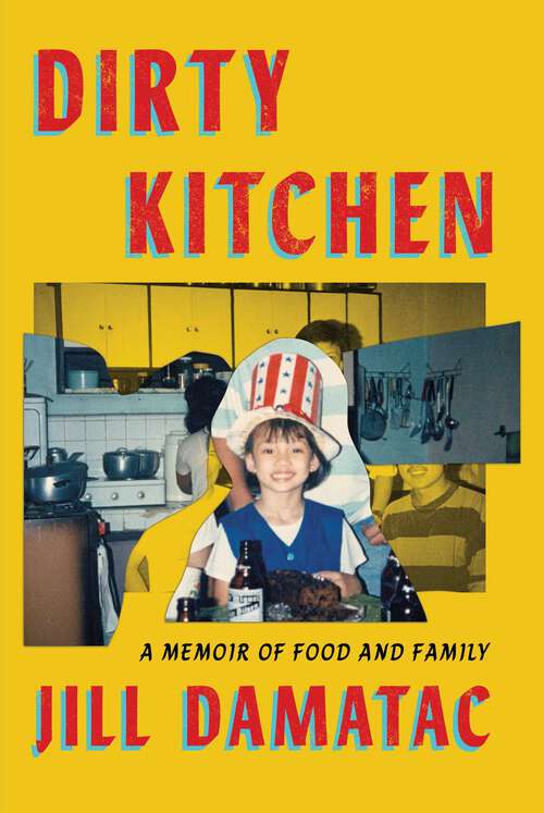 Book cover of Dirty Kitchen: A Memoir of Food and Family