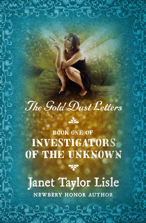Book cover of The Gold Dust Letters (Digital Original) (Investigators of the Unknown #1)