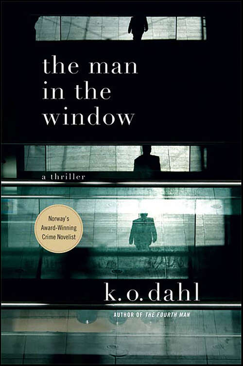 Book cover of The Man in the Window: A Thriller (Oslo Detectives)