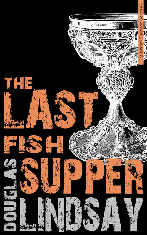 Book cover of The Last Fish Supper (Barney Thomson #5)