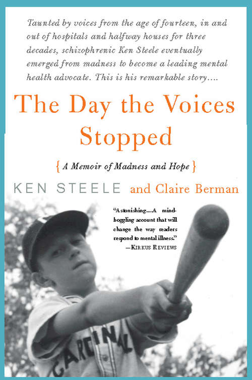 Book cover of The Day the Voices Stopped: A Memoir of Madness and Hope