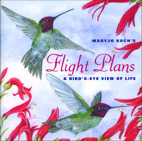 Book cover of Flight Plans: A Bird's Eye View of Life