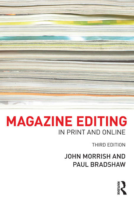 Book cover of Magazine Editing: In Print and Online (3)