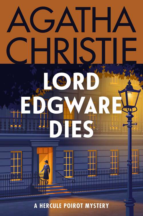 Book cover of Lord Edgware Dies: A Hercule Poirot Mystery (Hercule Poirot Mysteries #9)