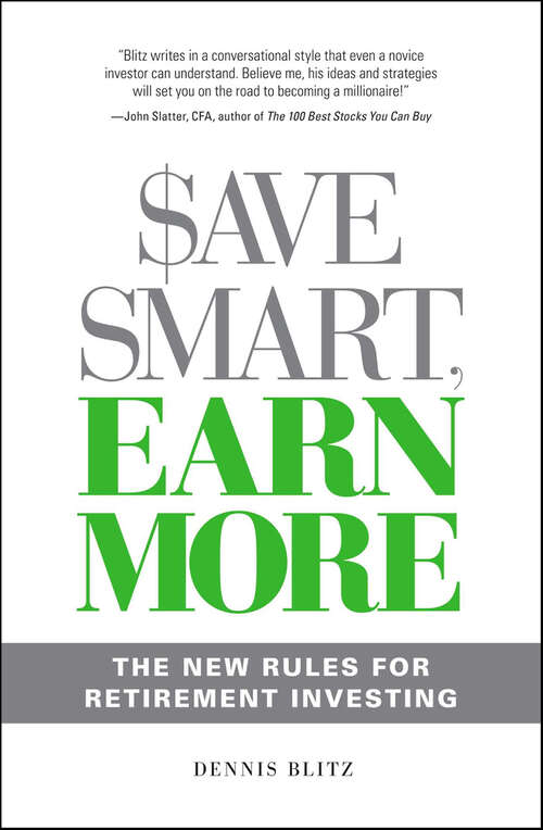 Book cover of Save Smart, Earn More: The New Rules for Retirement Investing