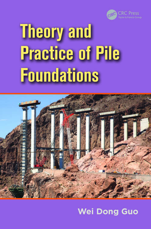Book cover of Theory and Practice of Pile Foundations (1)