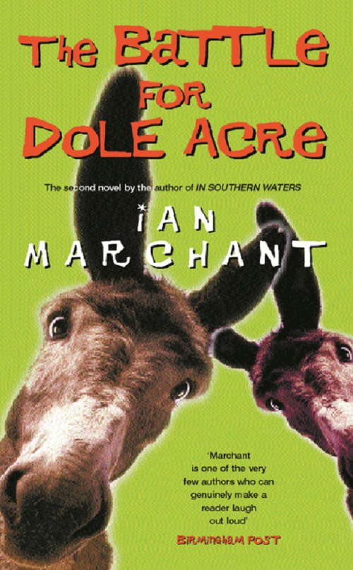 Book cover of The Battle For Dole Acre: A Masque
