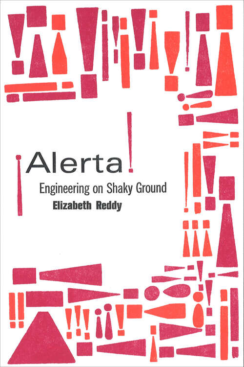 Book cover of ¡Alerta!: Engineering on Shaky Ground