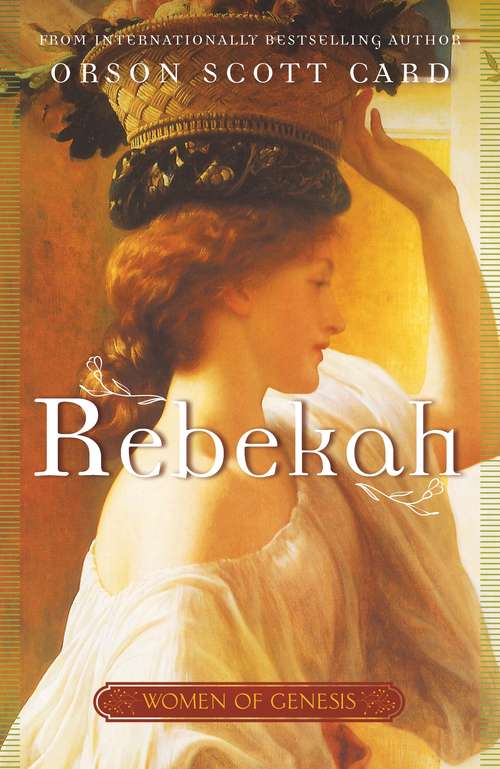 Rebekah: Women of Genesis (A Novel) (Women of Genesis #2)