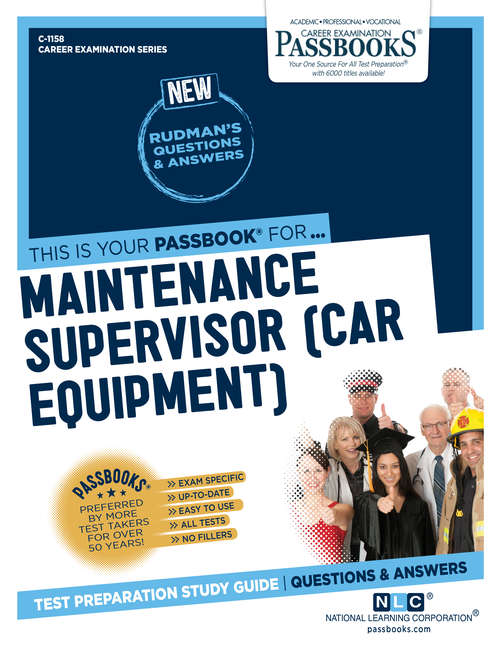 Book cover of Maintenance Supervisor (Car Equipment): Passbooks Study Guide (Career Examination Series: C-2289)
