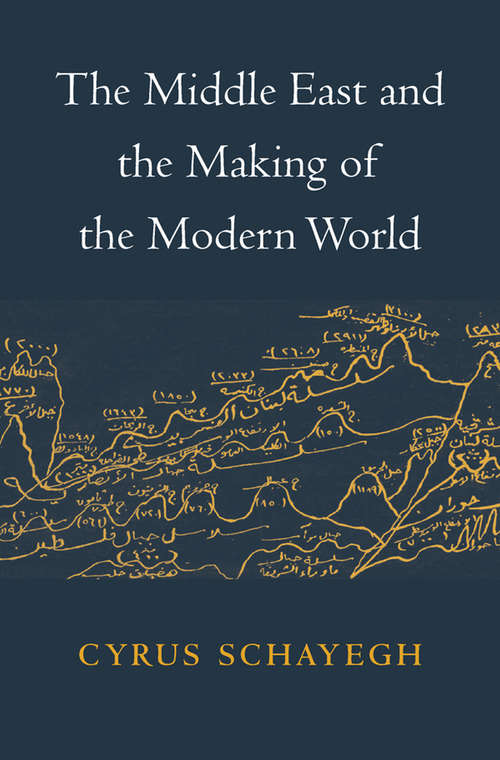 Book cover of The Middle East and the Making of the Modern World