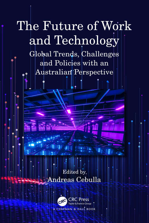 Book cover of The Future of Work and Technology: Global Trends, Challenges and Policies with an Australian Perspective