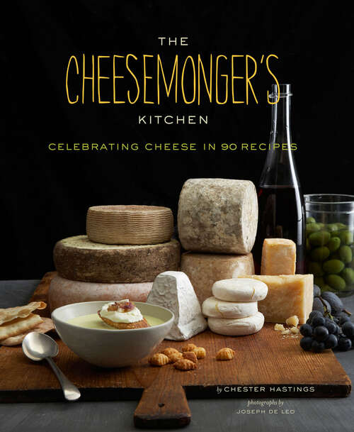 Book cover of The Cheesemongers Kitchen