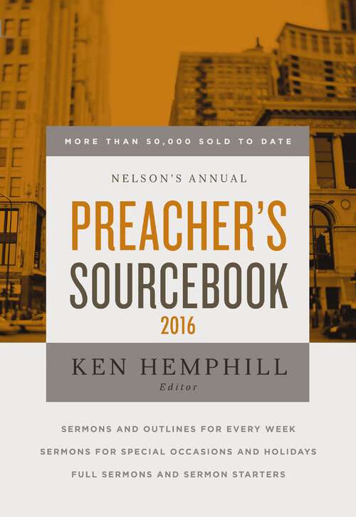 Book cover of Nelson's Annual Preacher's Sourcebook 2016