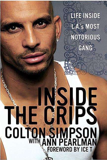 Book cover of Inside the Crips: Life Inside L. A.'s Most Notorious Gang