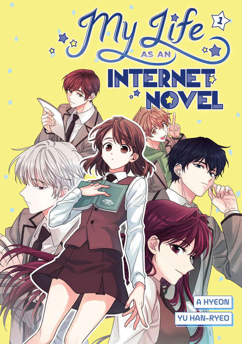 Book cover of My Life as an Internet Novel, Volume 1 (My Life as an Internet Novel)