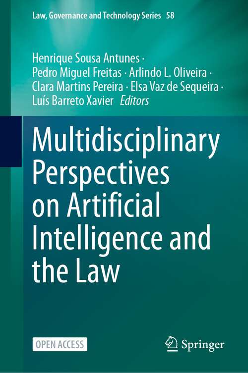 Book cover of Multidisciplinary Perspectives on Artificial Intelligence and the Law (1st ed. 2024) (Law, Governance and Technology Series #58)