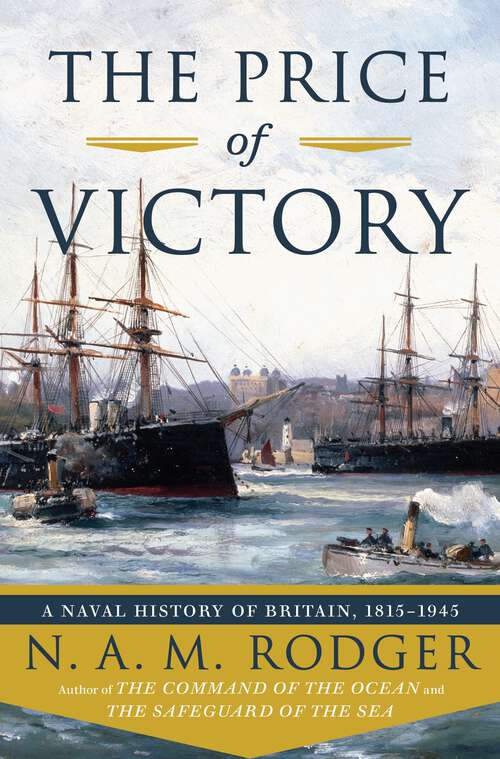 Book cover of The Price of Victory: A Naval History of Britain: 1815?1945