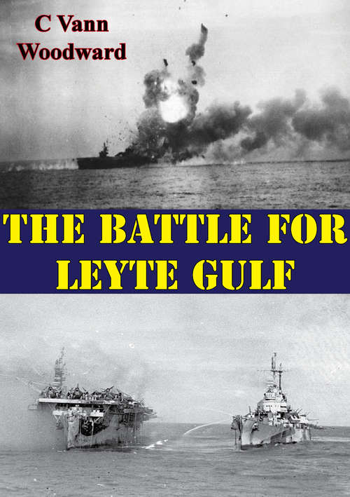 The Battle For Leyte Gulf [Illustrated Edition]