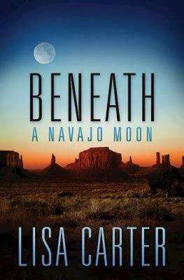 Book cover of Beneath a Navajo Moon