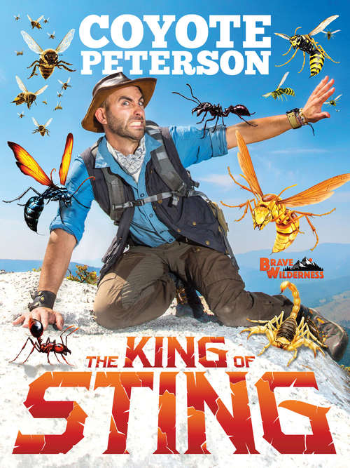 Book cover of The King of Sting (Brave Wilderness)