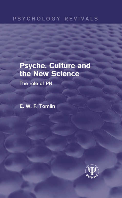 Book cover of Psyche, Culture and the New Science: The Role of PN (Psychology Revivals)