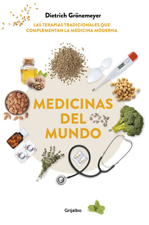 Book cover of Medicinas del mundo: Las terapias tradicionales que complementan la medicina moderna