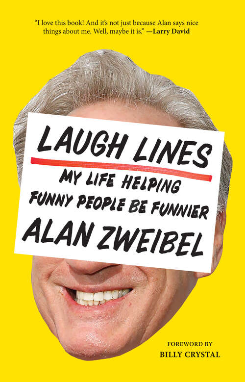 Book cover of Laugh Lines: My Life Helping Funny People Be Funnier