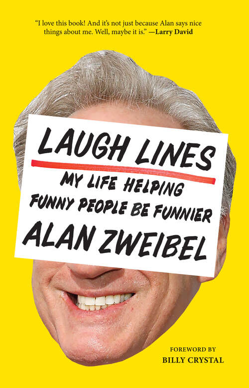 Book cover of Laugh Lines: My Life Helping Funny People Be Funnier