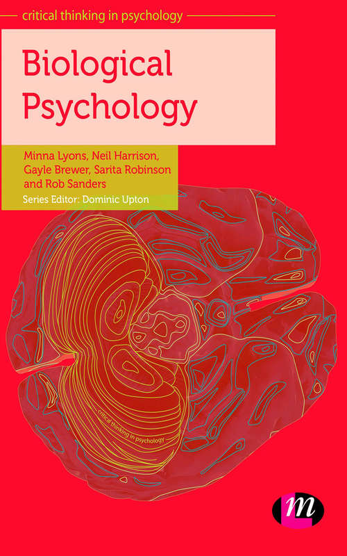 Biological Psychology: Learning Through Assessment (Critical Thinking in Psychology Series)