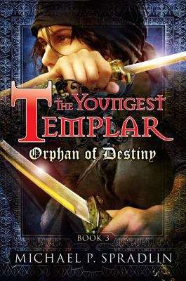 Book cover of Orphan of Destiny (Youngest Templar #3)
