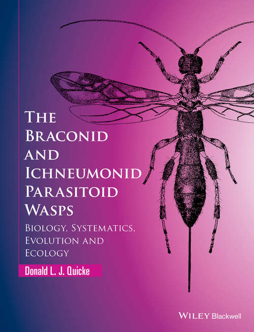 Book cover of The Braconid and Ichneumonid Parasitoid Wasps