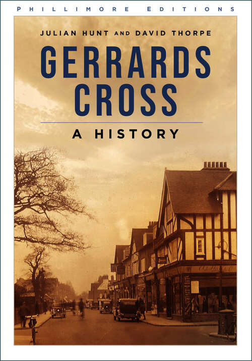 Book cover of Gerrards Cross: A History